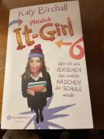 Plötzlich It-Girl - Wie ich aus Versehen das coolste Mädchen.. Rheinland-Pfalz - Bad Ems Vorschau
