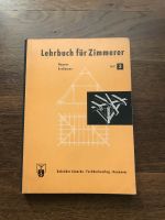 Lehrbuch für Zimmerer Teil 3 Wagner Großmann Baden-Württemberg - Kornwestheim Vorschau
