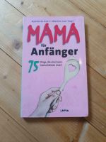 Buch 'Mama für Anfänger' Nordrhein-Westfalen - Greven Vorschau
