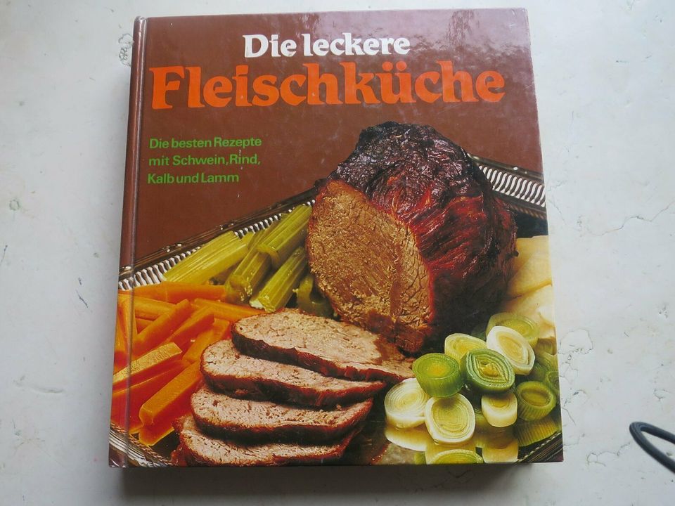 Kochbuch Die leckere Fleischküche wie neu in Bayern - Aindling