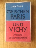 Zwischen Paris und Vichy, Buch von Max Clauss Baden-Württemberg - Aalen Vorschau
