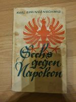 Buch Karl Springenschmid Sechs gegen Napoleon 1933 Sachsen-Anhalt - Halle Vorschau