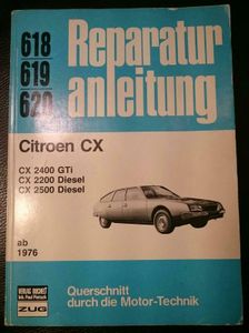 Citroen CX ab 1976 2400 GTi Reparaturanleitung Reparatur-Handbuch Reparaturbuch 