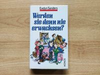 Evelyn Sanders: Werden sie denn nie erwachsen?, gebunden Schleswig-Holstein - Norderstedt Vorschau