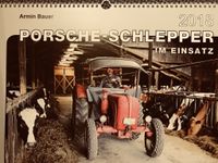 Porsche Diesel Oldtimer-Kalender 2018 PORSCHE SCHLEPPER I EINSATZ Bayern - Fuchsmühl Vorschau