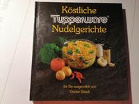 Kochbuch Tupperware Köstliche Nudelgerichte Wuppertal - Barmen Vorschau