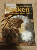 Backen wie zur guten alten Zeit Backbuch Buffet und kalte Platten Alsenz - Mannweiler-Cölln Vorschau