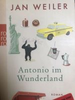 Antonio im Wunderland - Jan Weiler Baden-Württemberg - Eppingen Vorschau