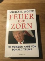Michael Wolff, Feuer und Zorn, Donald Trump, hardcover, NEU OVP Baden-Württemberg - Ditzingen Vorschau