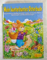 Meine kunterbuntes Oster-Buch mit Geschichten, Liedern, Bastelanl Niedersachsen - Tostedt Vorschau