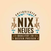 "Nix-Neues" Antiquitäten und mehr!